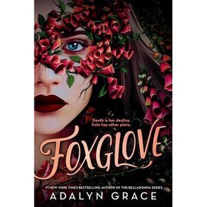 Foxglove -- Adalyn Grace